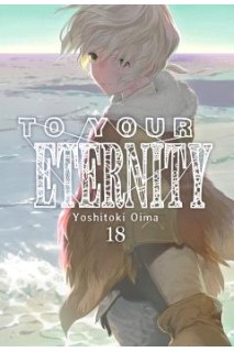 To Your Eternity 18