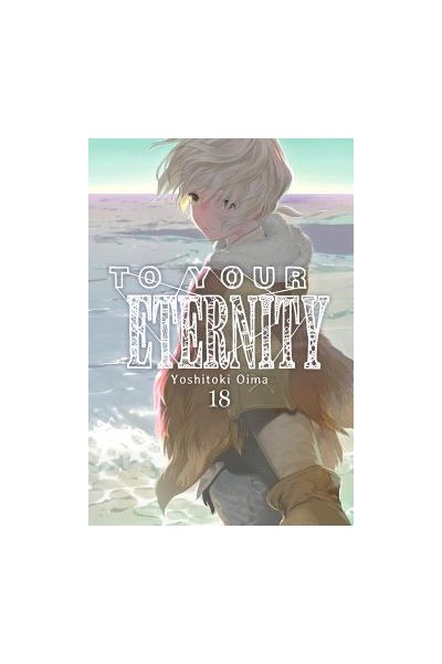 To Your Eternity 18
