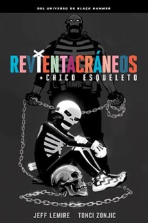 Revientacraneos Y El Chico Esqueleto